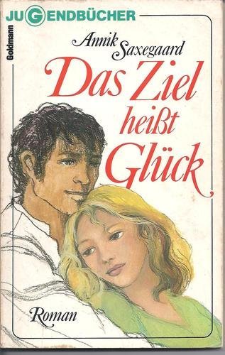 Das Ziel heißt Glück. Books