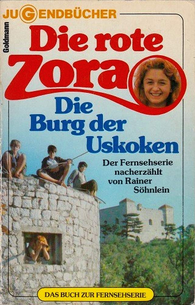 Die rote Zora I. Burg der Uskoken. Books