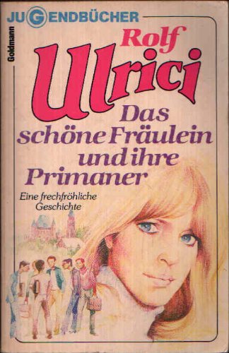 Das schöne Fräulein und ihre Primaner. Books