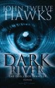 Dark River: Das Duell der Traveler - Roman Crime & Thrillers