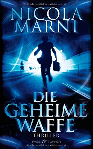 Die geheime Waffe: Thriller Crime & Thrillers