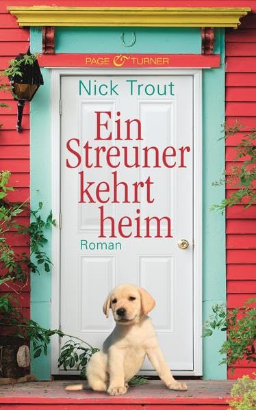Ein Streuner kehrt heim: Roman Contemporary literature
