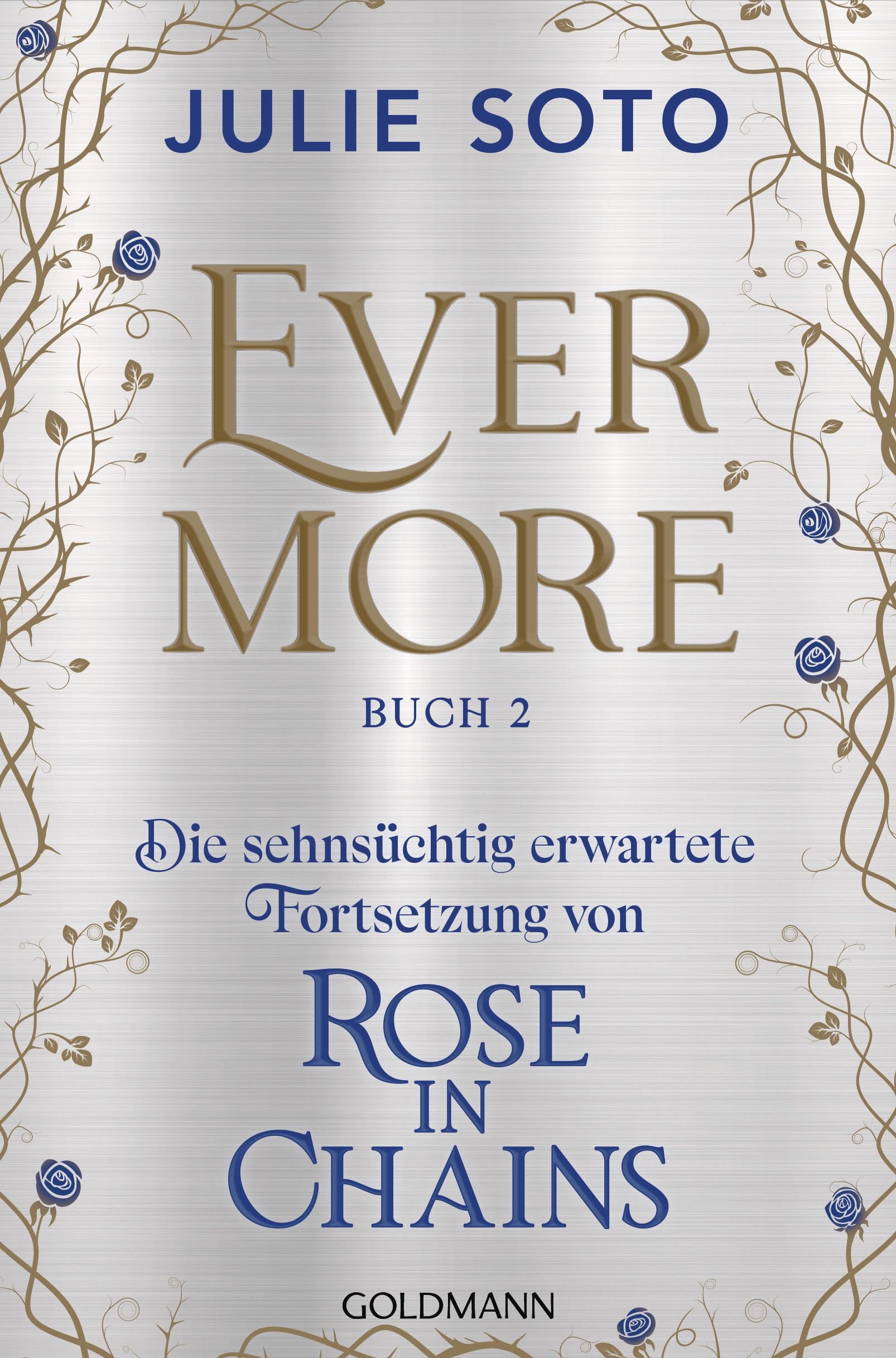 Evermore-Reihe Buch 2: Roman - Die sehnsüchtig erwartete Fortsetzung des SPIEGEL-Bestsellers ROSE IN CHAINS. Mit Farbschnitt und Ausstanzung in limitierter Erstauflage. (Die Evermore-Reihe, Band 2) Travel Books