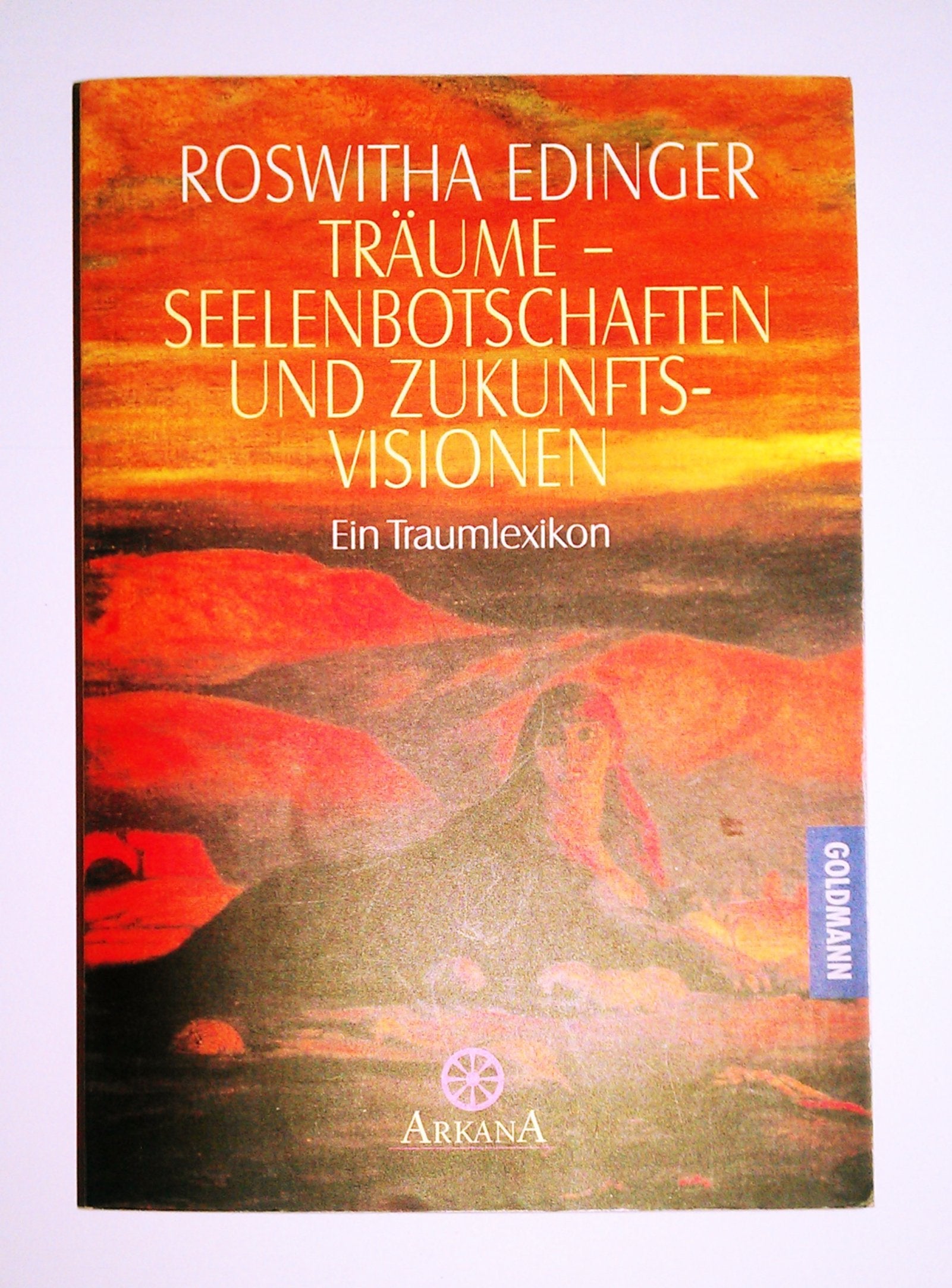 Träume - Seelenbotschaften und Zukunftsvisionen - Ein Traumlexikon Learning & Reference