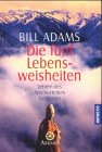 Die fünf Lebensweisheiten. Die Lehren des Amchi-Heilers Sangratan Lifestyle