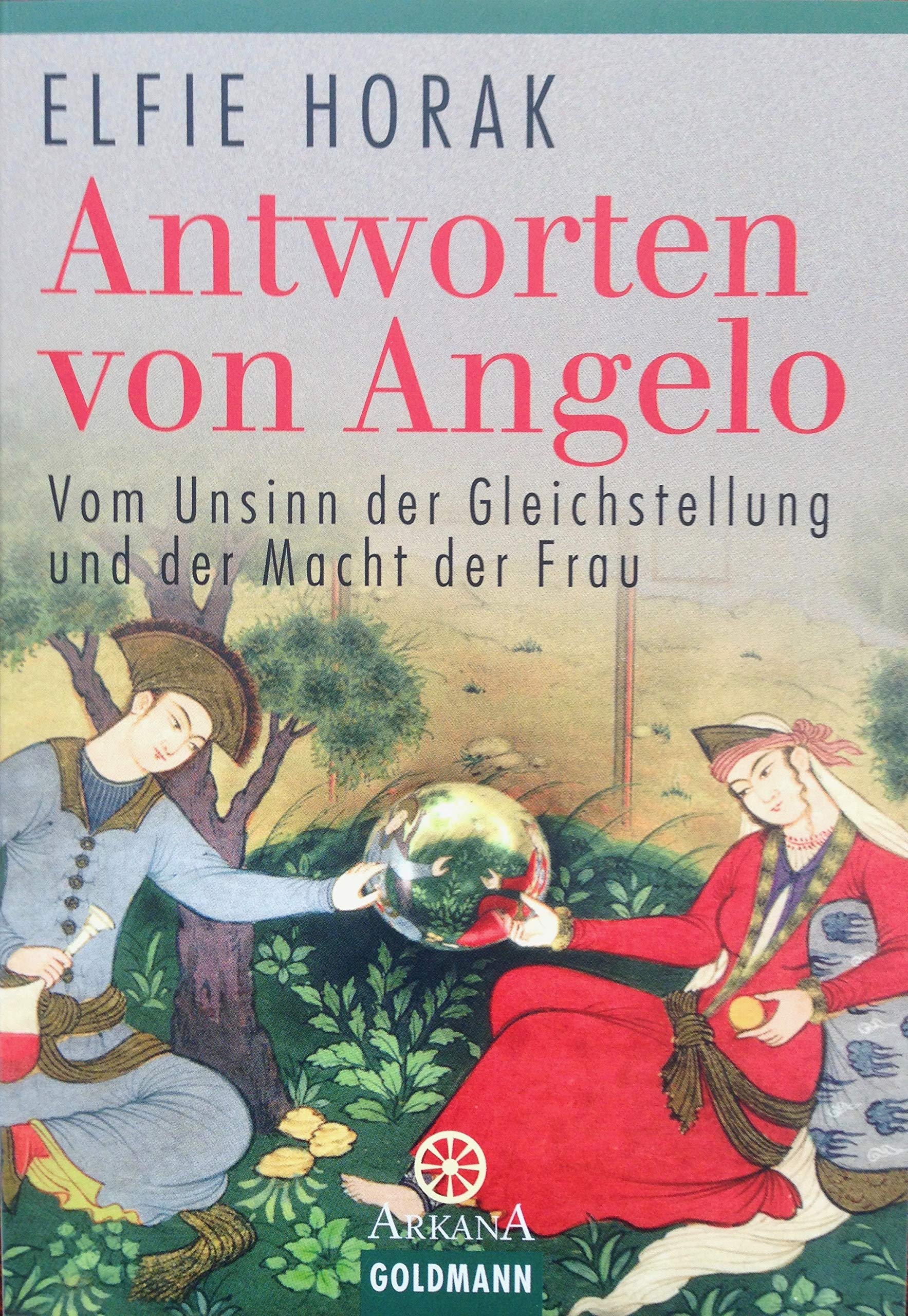 Antworten von Angelo: Vom Unsinn der Gleichstellung und der Macht der Frau Fiction