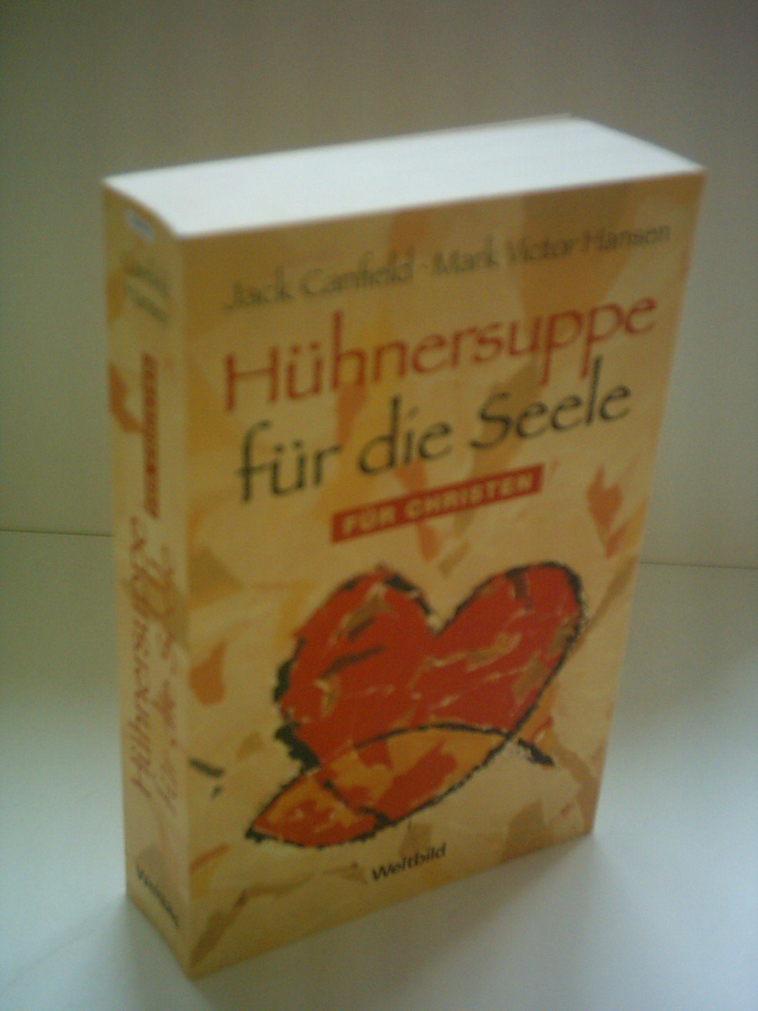 Hühnersuppe für die Seele - Für Christen Self-help