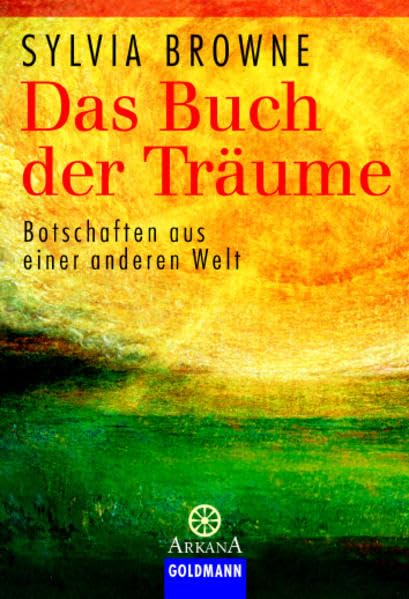 Das Buch der Träume: Botschaften aus einer anderen Welt (Arkana) Religion & Esotericism