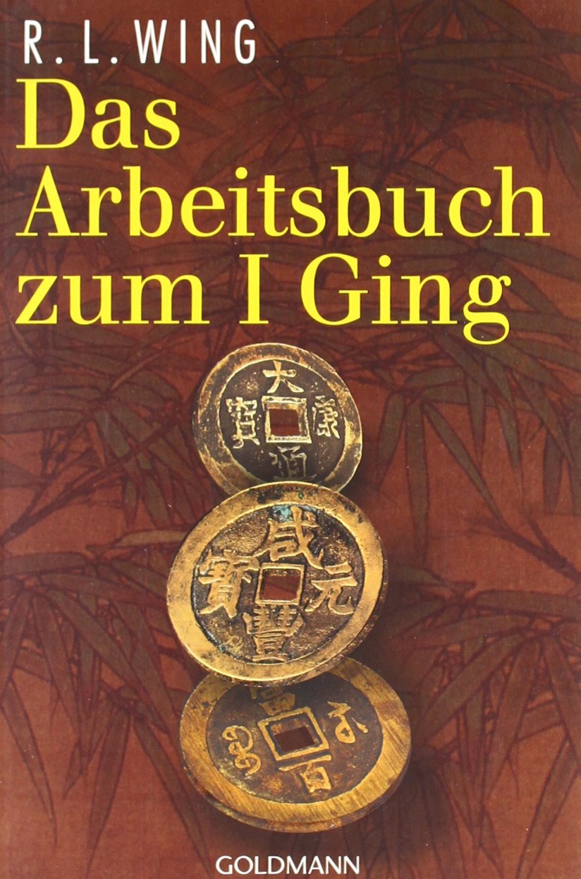 Das Arbeitsbuch zum I Ging Self-help