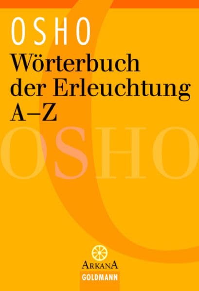Wörterbuch der Erleuchtung A - Z (Arkana) Learning & Reference