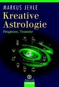 Kreative Astrologie: Prognose, Transite Books