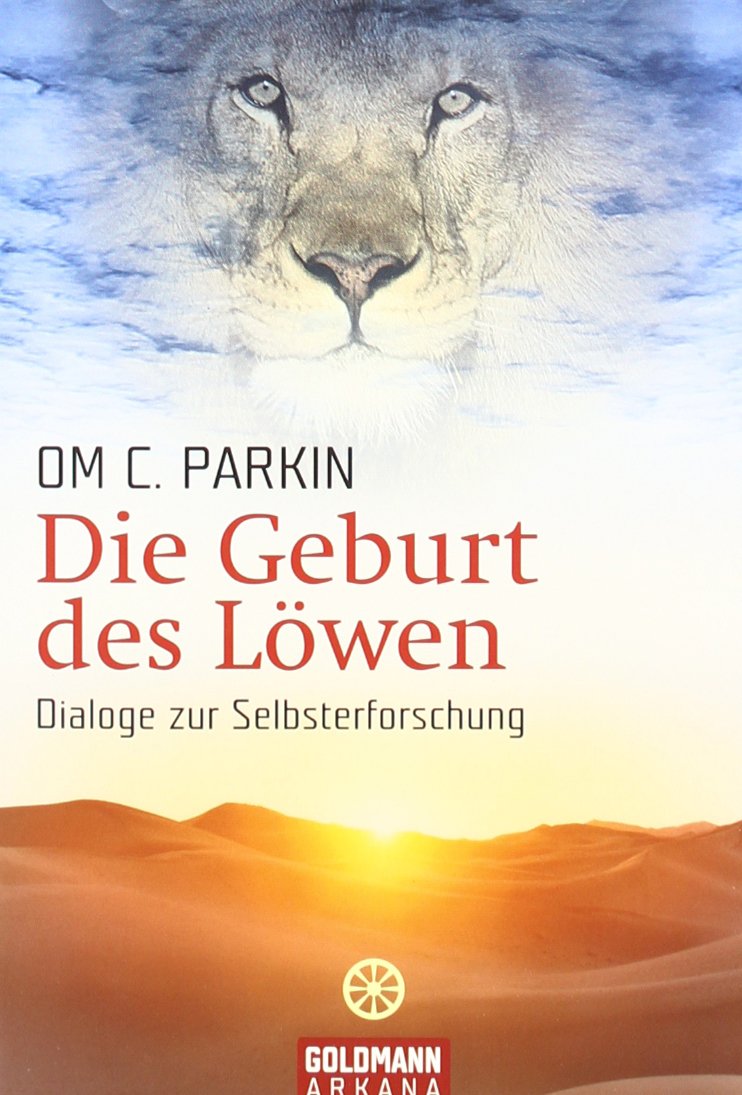 Die Geburt des Löwen. Dialoge zur Selbsterforschung Religion & Esotericism