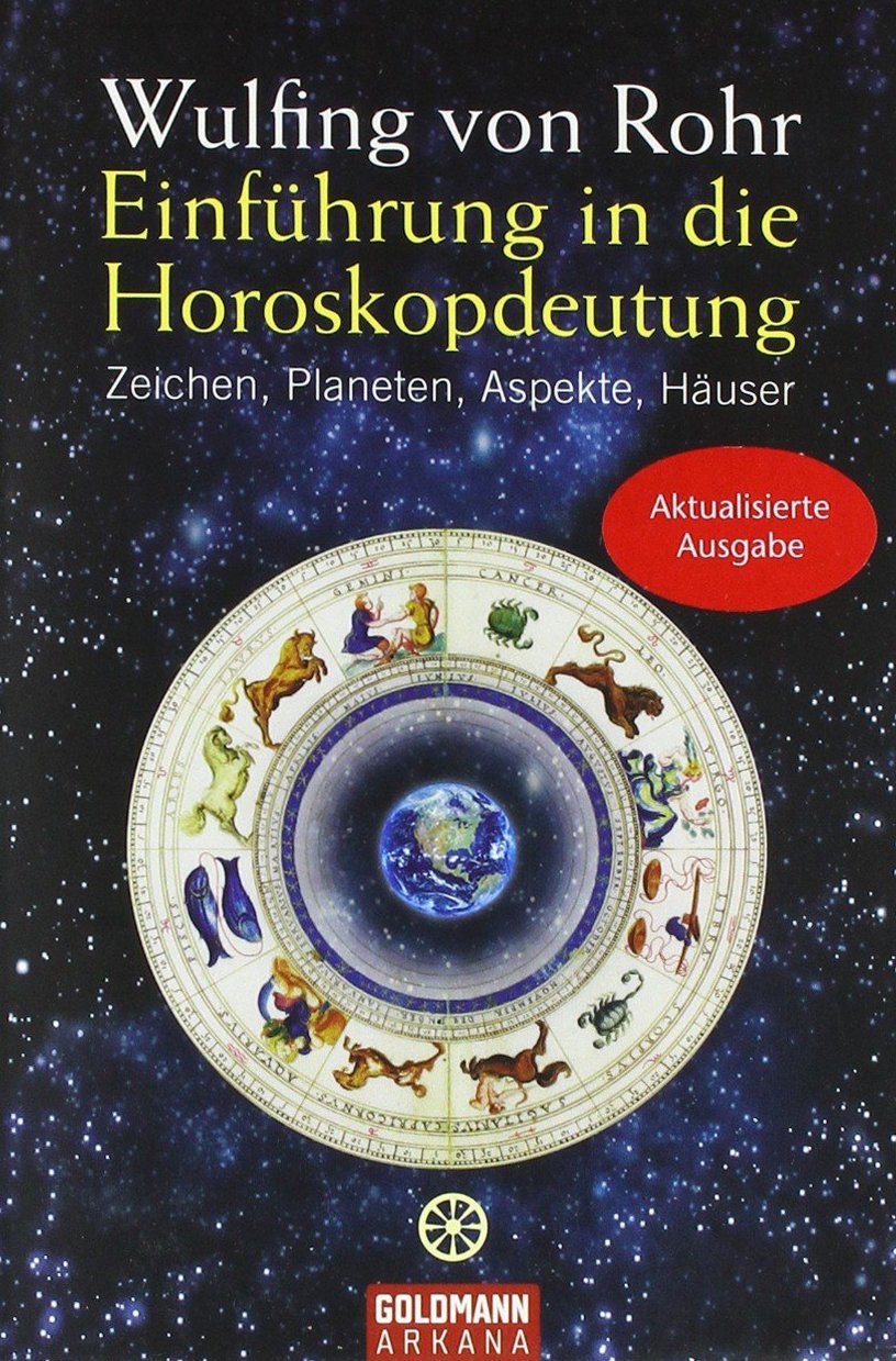Einführung in die Horoskopdeutung: Zeichen, Planeten, Aspekte, Häuser Self-help