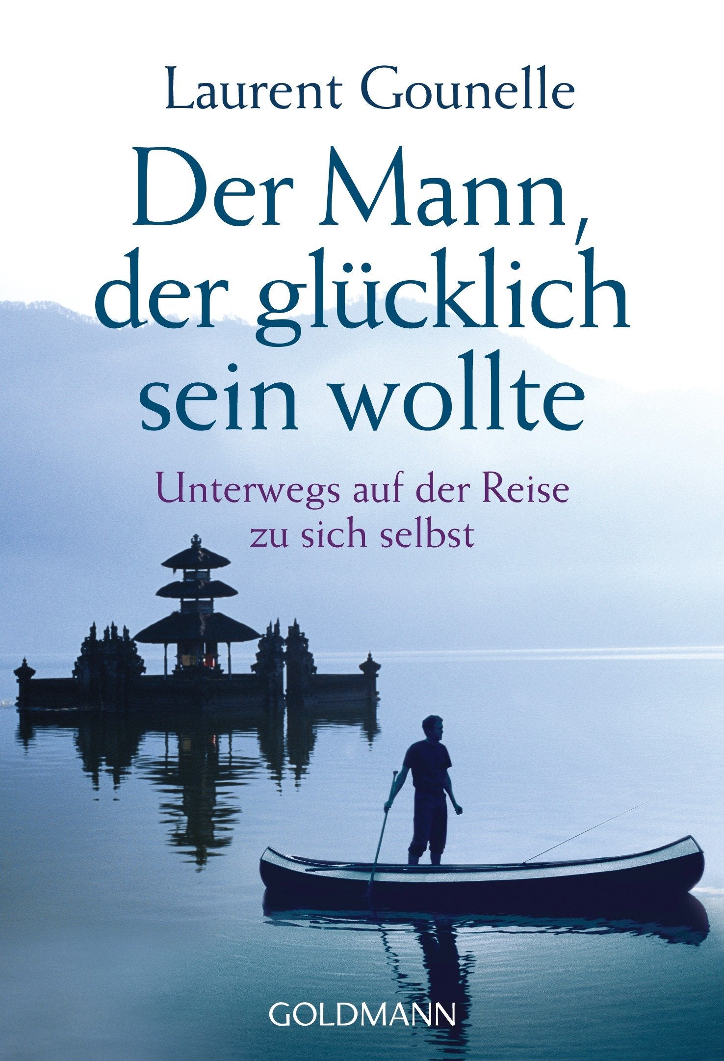 Der Mann, der glücklich sein wollte Self-help