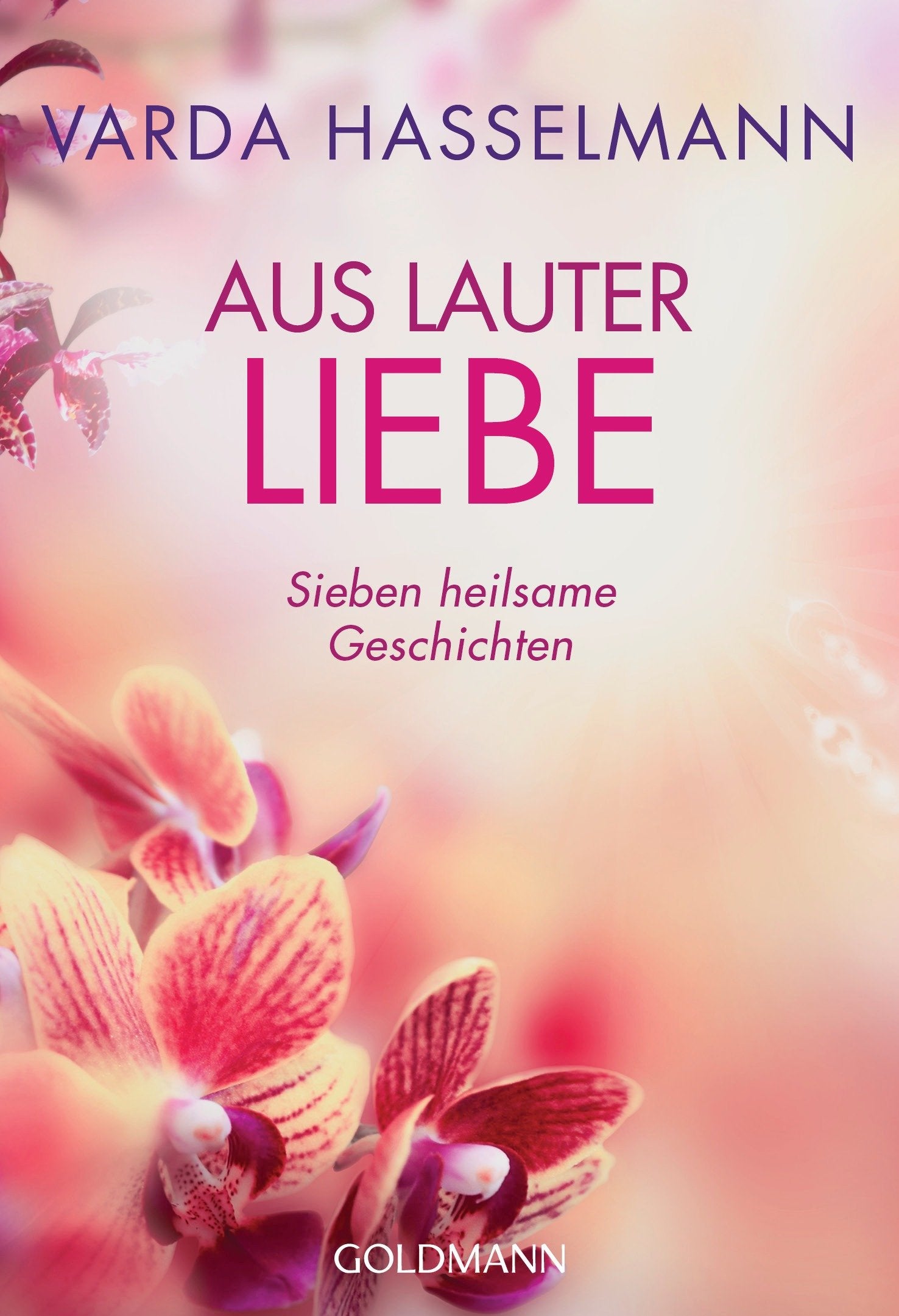 Aus lauter Liebe Religion & Esotericism