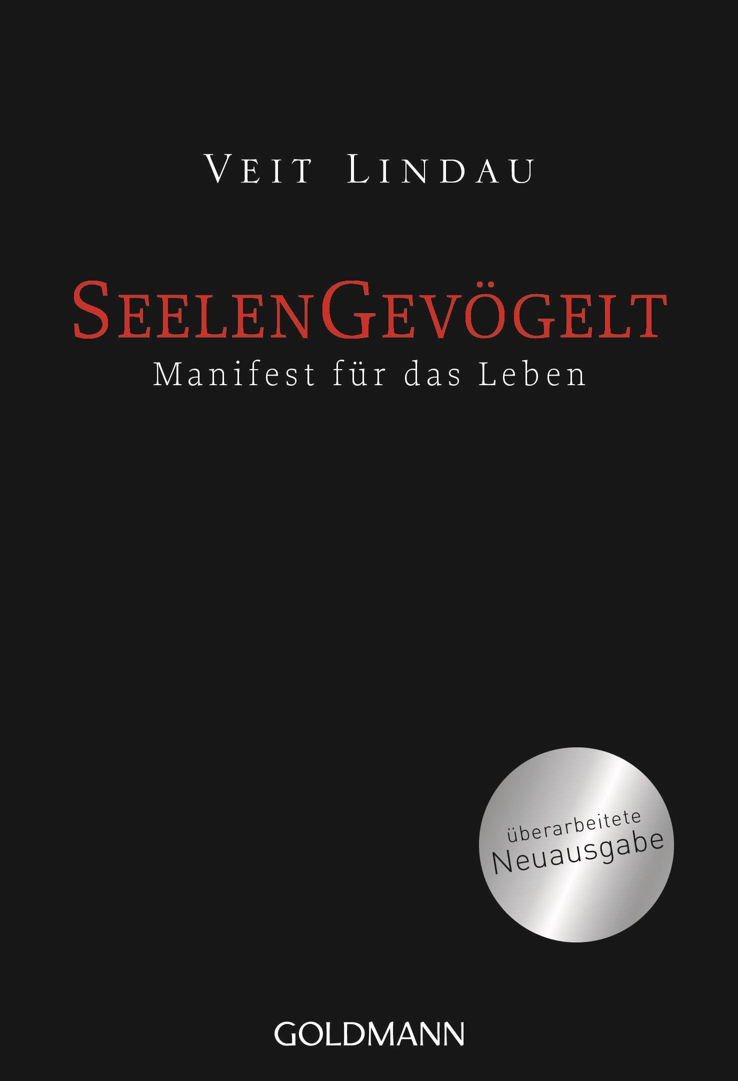 Seelengevögelt: Manifest für das Leben Lifestyle
