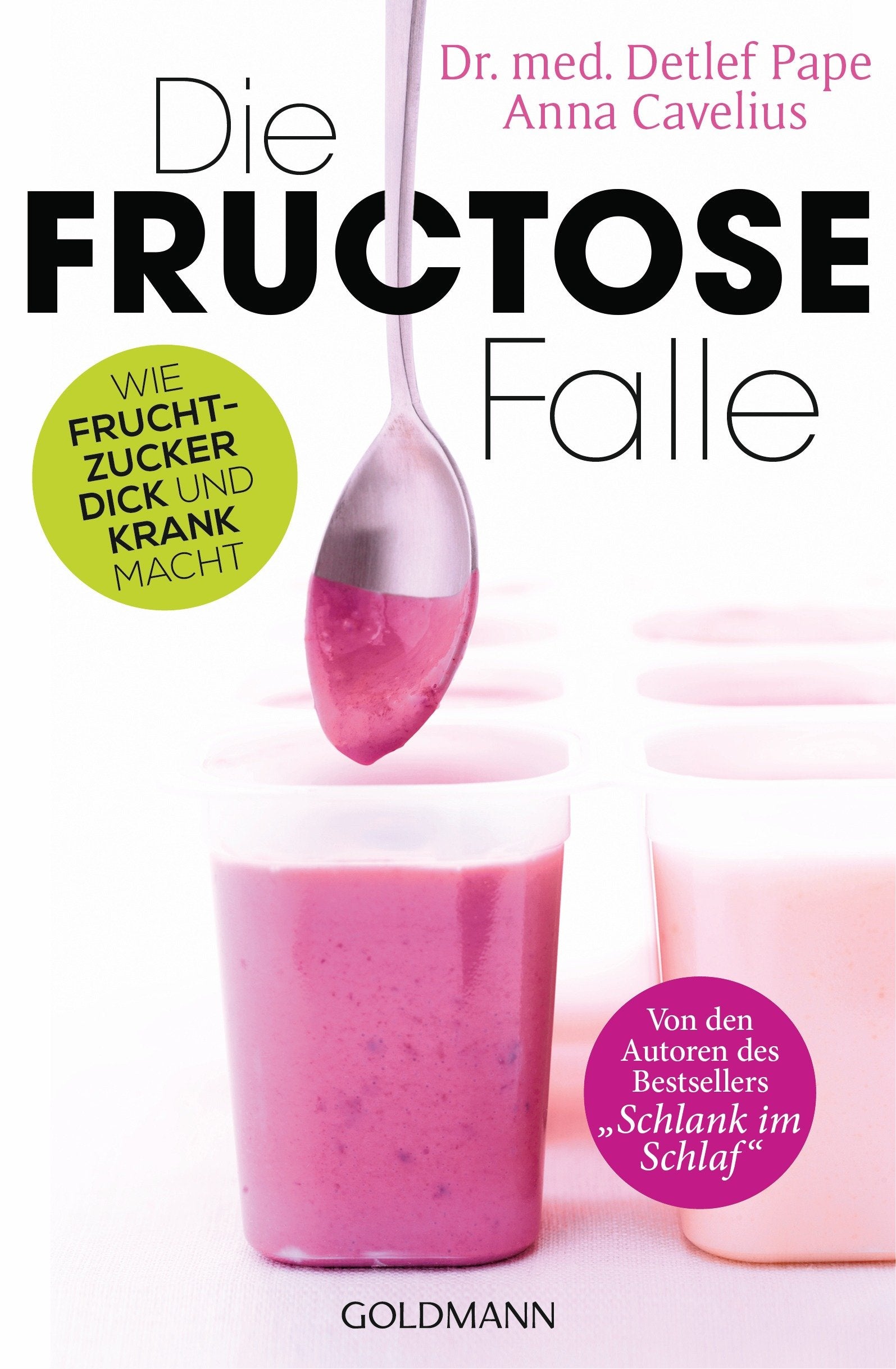 Die Fructose-Falle: Wie Fruchtzucker dick und krank macht Health, Nutrition & Fitness
