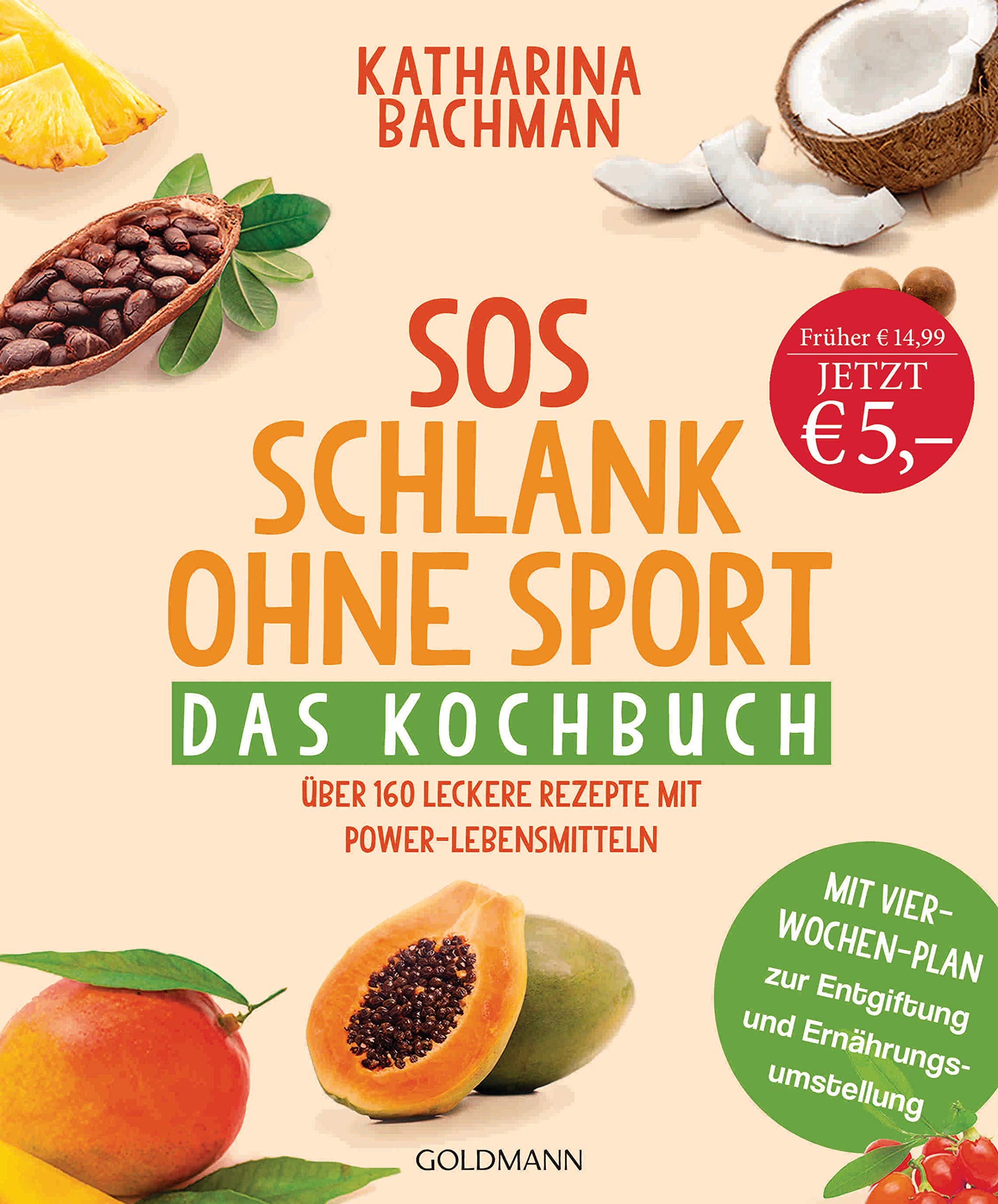 SOS Schlank ohne Sport - Das Kochbuch Leisure, Home & Garden