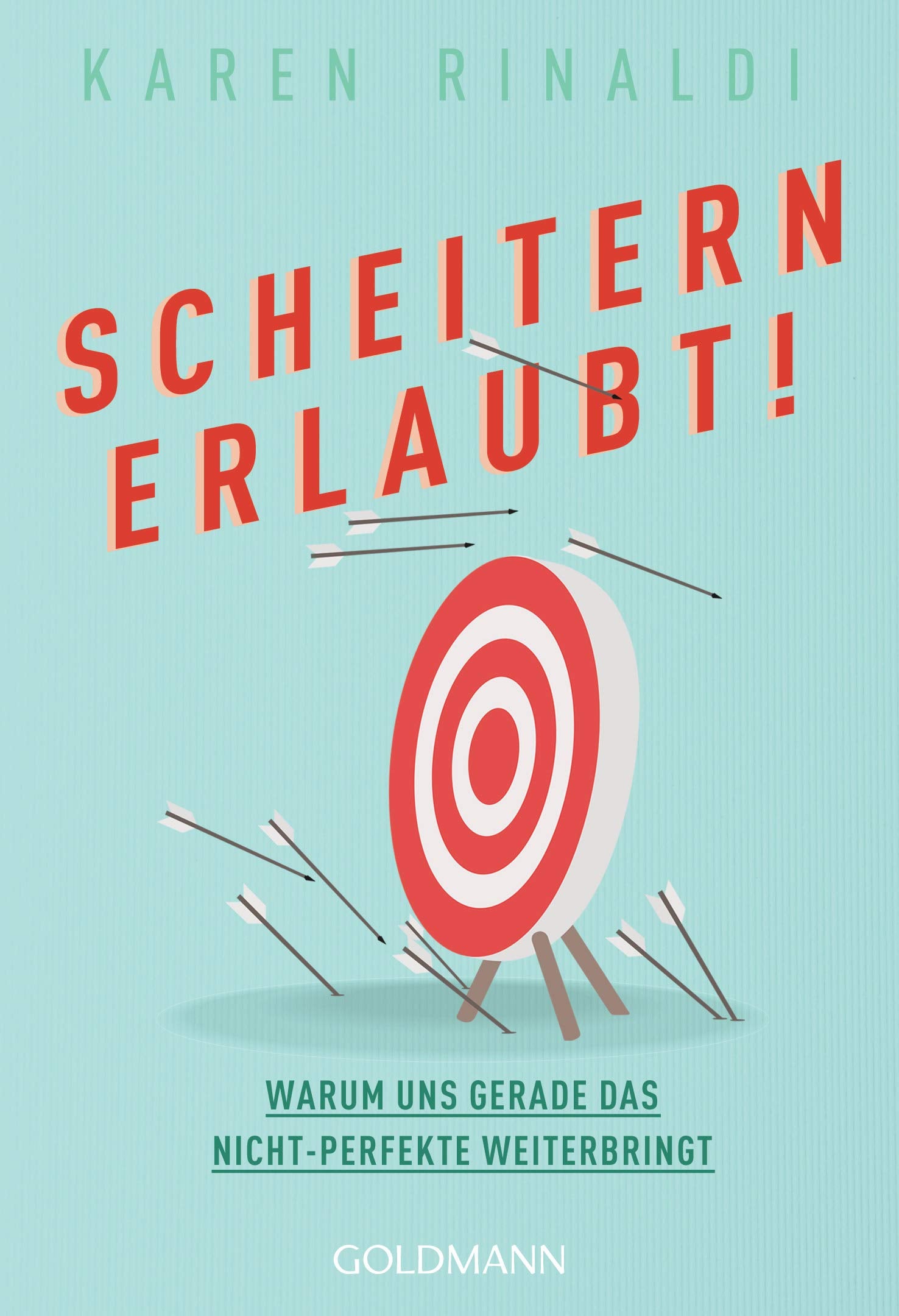 Scheitern erlaubt!: Warum uns gerade das Nicht-Perfekte weiterbringt Memories