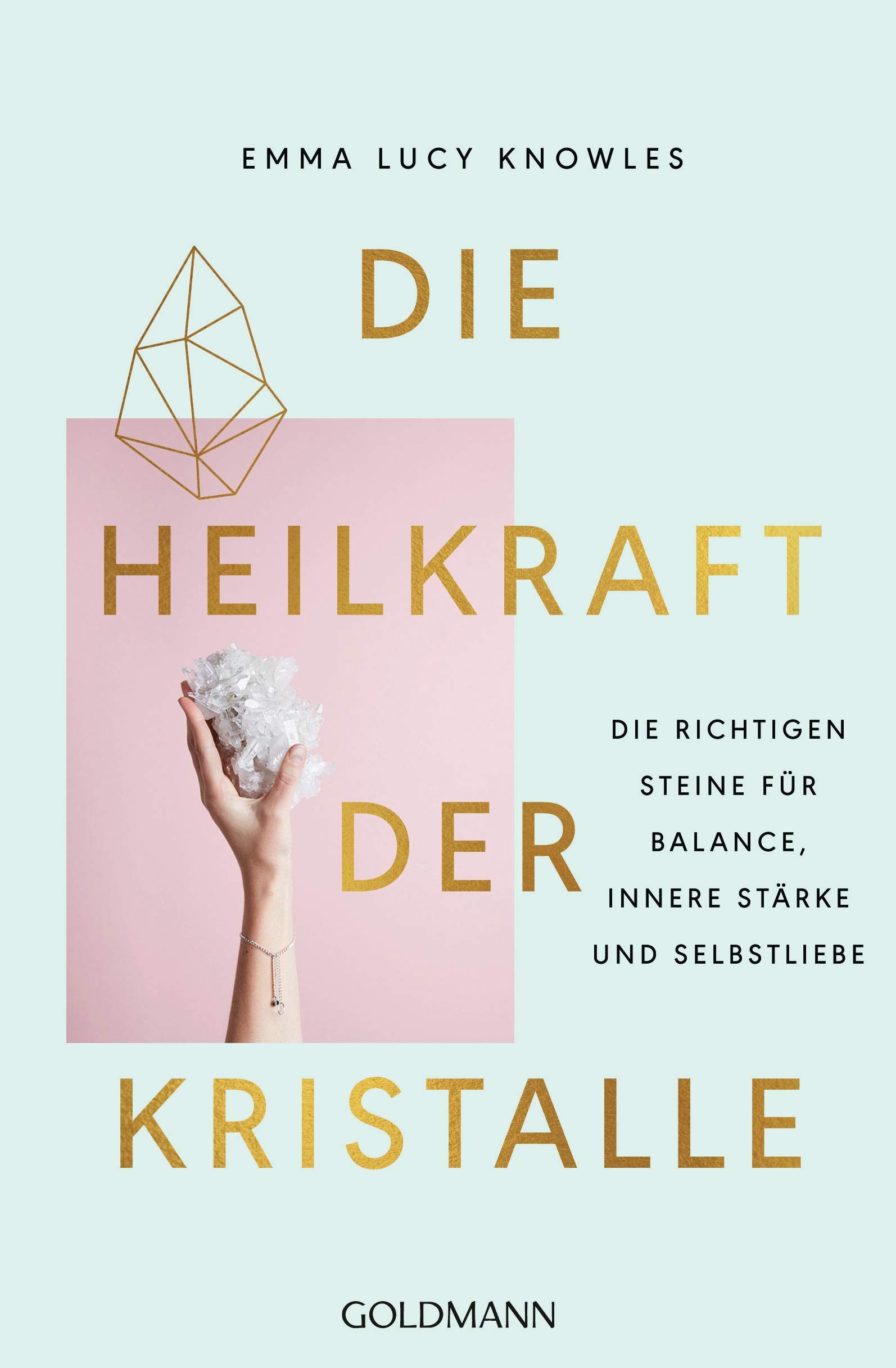 Die Heilkraft der Kristalle Health, Nutrition & Fitness
