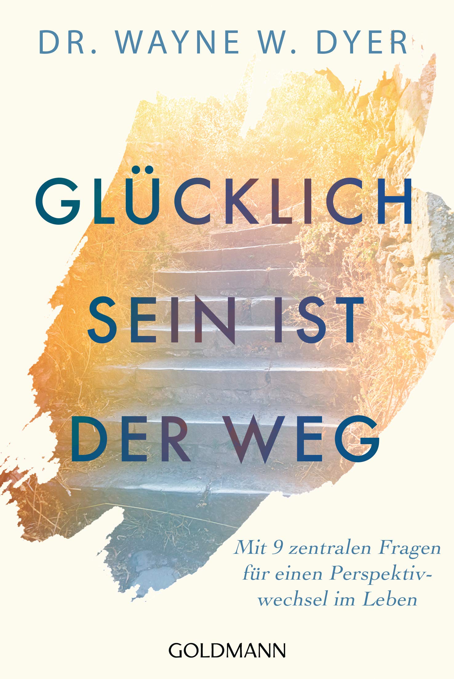 Glücklichsein ist der Weg Lifestyle Books