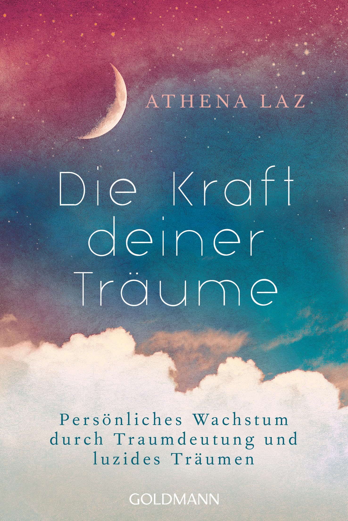 Die Kraft deiner Träume: Persönliches Wachstum durch Traumdeutung und luzides Träumen Lifestyle