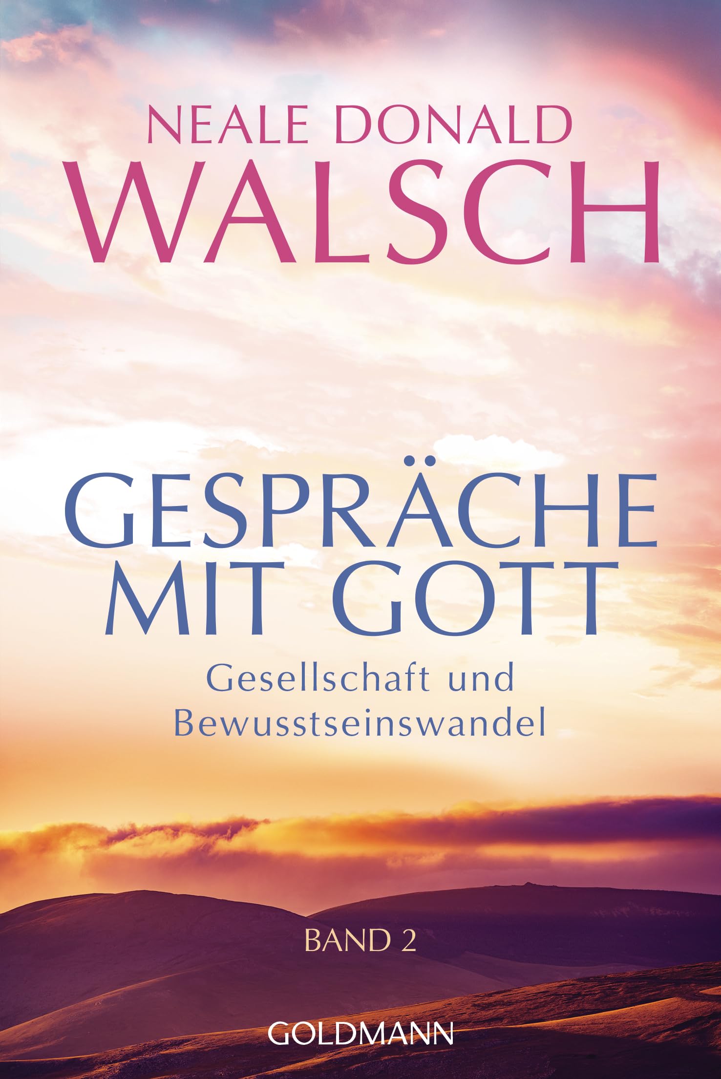 Gespräche mit Gott - Band 2: Gesellschaft und Bewusstseinswandel Lifestyle