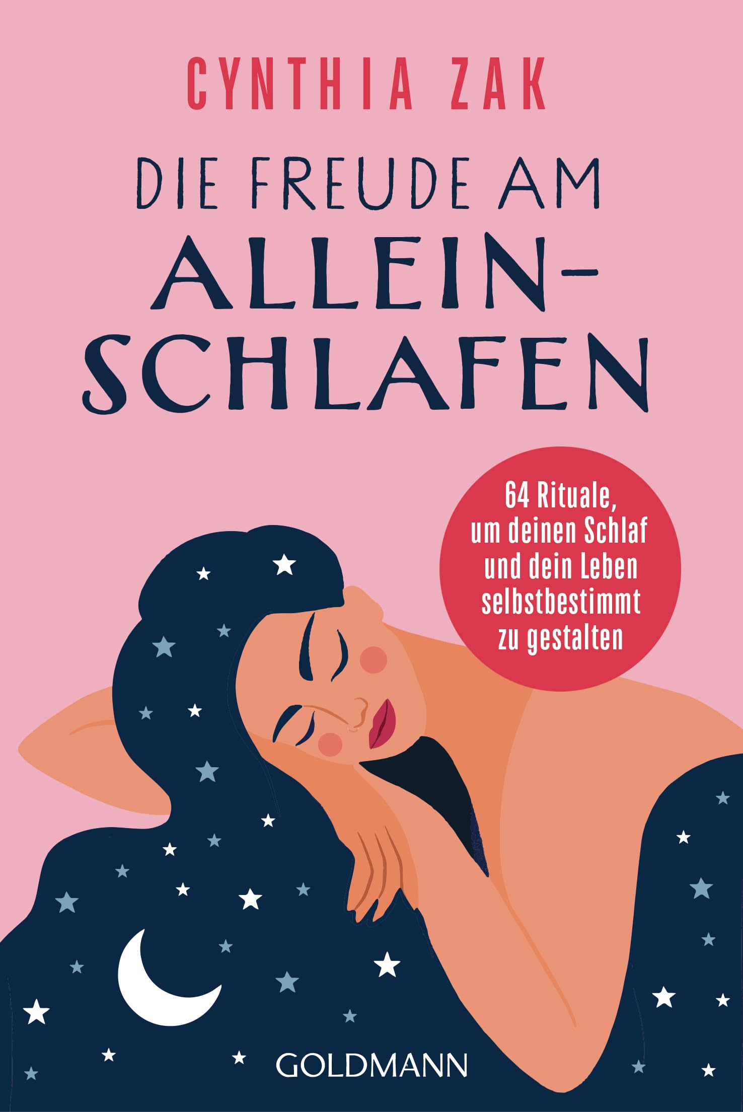 Die Freude am Alleinschlafen: 64 Rituale, um deinen Schlaf und dein Leben selbstbestimmt zu gestalten Partnership & Love