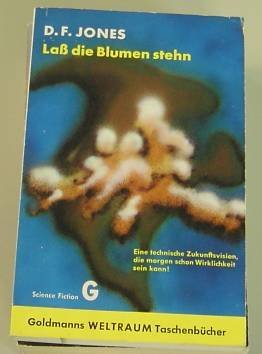 Lass die Blumen stehn : utop.-techn. Roman = Don`t pick the flowers. Books