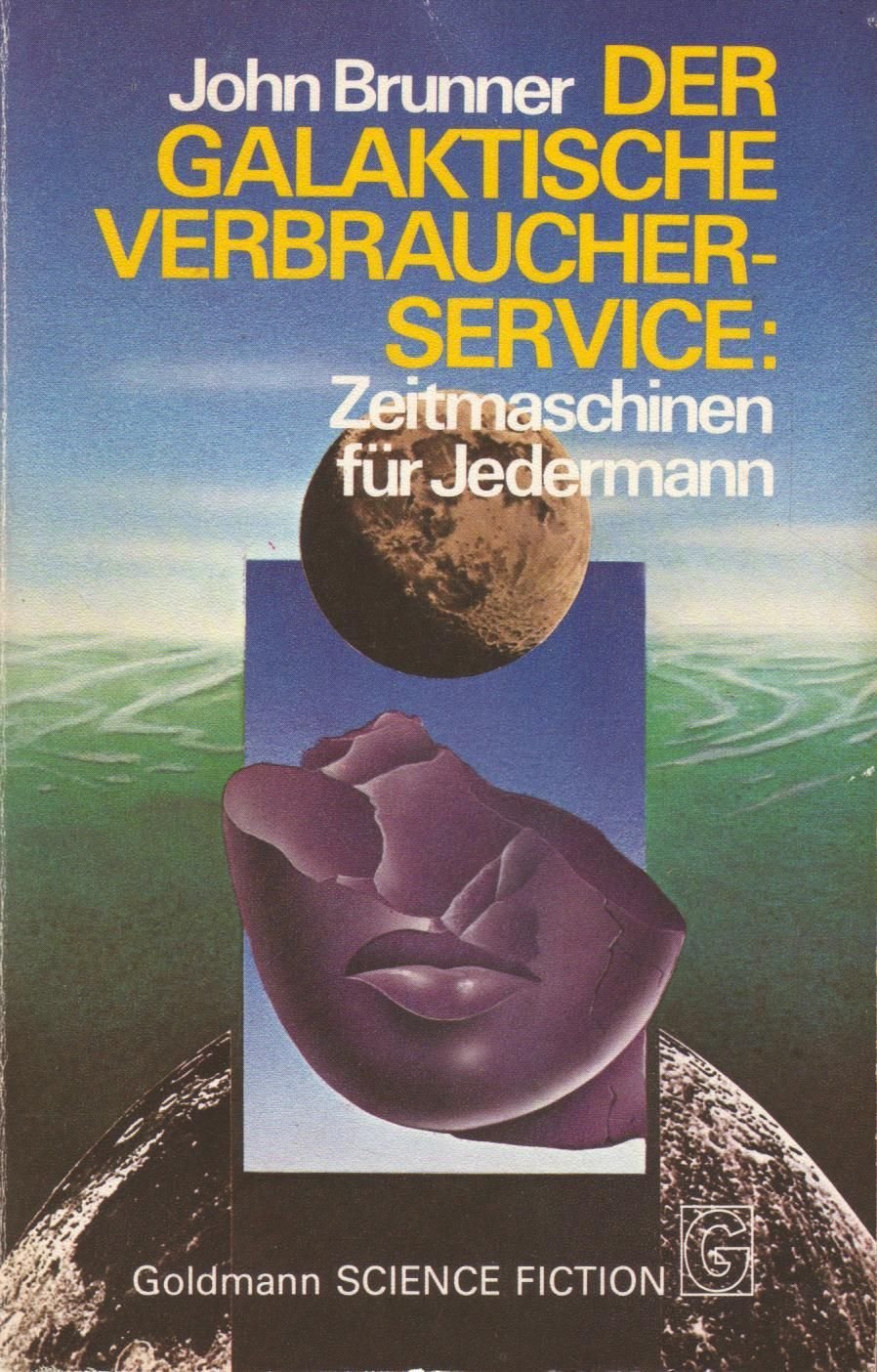Der galaktische Verbraucherservice: Zeitmaschinen für Jedermann. Contemporary literature