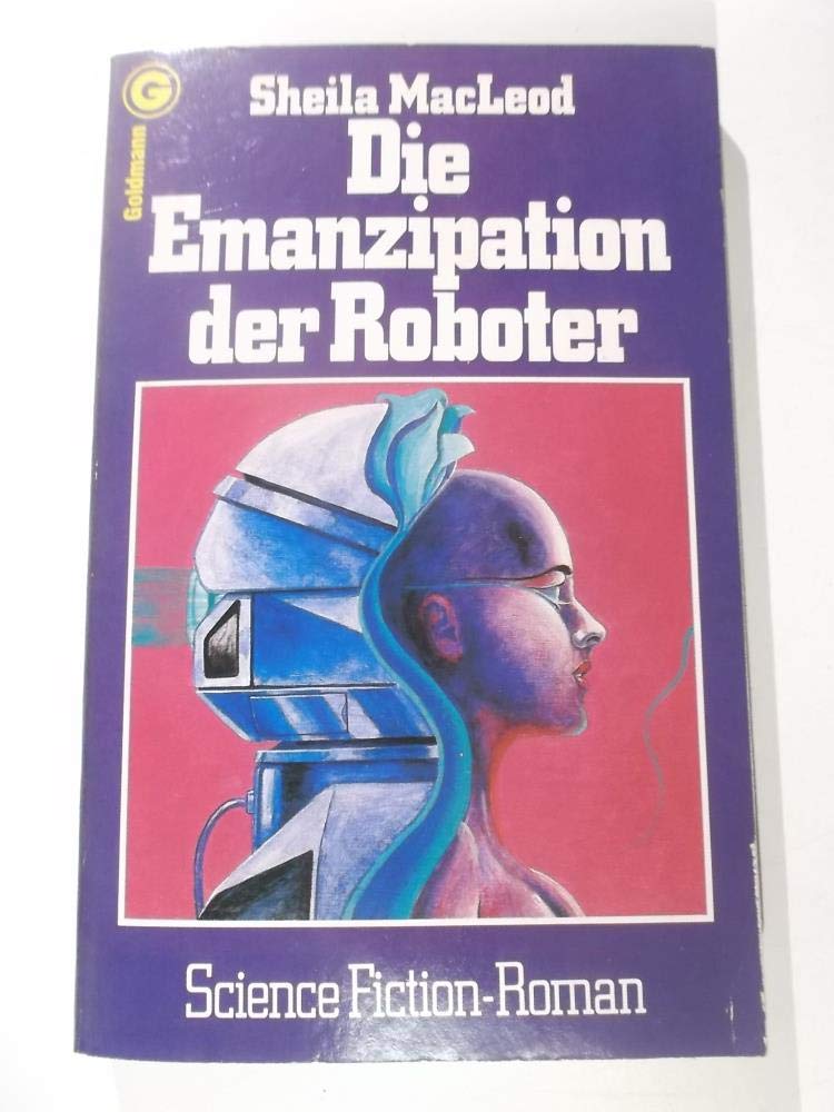 Die Emanzipation der Roboter. Computer Science Books
