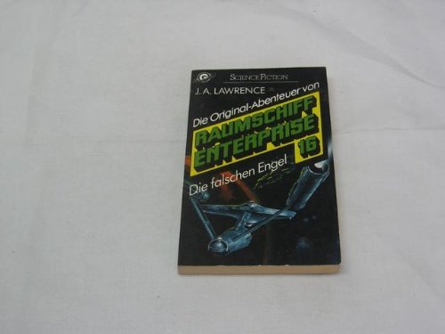 Die falschen Engel (Raumschiff Enterprise, Band 16) Books