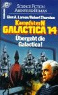 Kampfstern Galactica 14: Übergebt die Galactica Fantasy & Sci-Fi