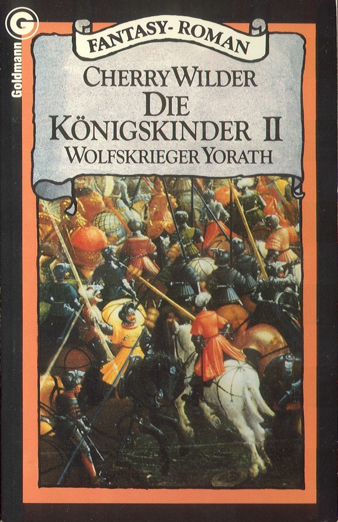 Die Königskinder II. Wolfskrieger Yorath. ( Fantasy- Roman). Books