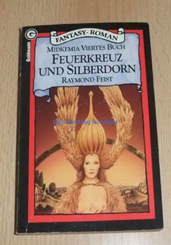 Feuerkreuz und Silberdorn. Midkemia 04. Books