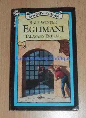Eglimani. ( Talavans Erben, 2). Fantasy- Roman. Books