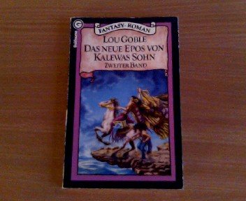Das neue Epos von Kalewas Sohn III. ( Fantasy- Roman). Books