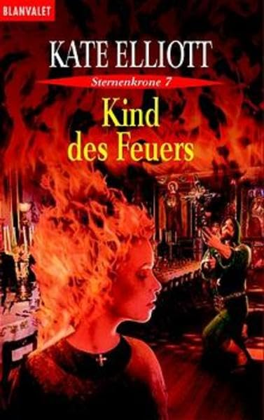Kind des Feuers. Sternenkrone 7 Contemporary literature Books