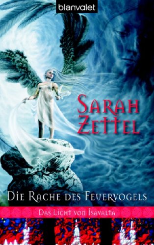 Das Licht von Isavalta 3: Die Rache des Feuervogels Books