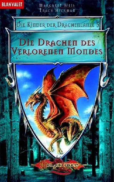 Die Drachen des verlorenen Mondes. Die Kinder der Drachenlanze 05. Contemporary literature Books