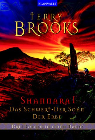 Shannara I Das Schwert - Der Sohn - Der Erbe: Das Schwert von Shannara; Der Sohn von Shannara; Der Erbe von Shannara. Drei Folgen in einem Band! Fantasy & Sci-Fi