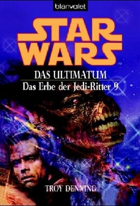 Star Wars - Das Erbe der Jedi-Ritter 9. Das Ultimatum Fantasy & Sci-Fi