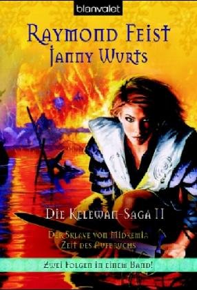Die Kelewan-Saga / Der Sklave von Midkemia /Zeit des Aufbruchs: Zwei Folgen in einem Band Fantasy & Sci-Fi