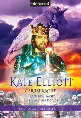 Sternenkrone 1 + 2: Erben der Nacht/Im Namen des Königs - Zwei Folgen in einem Band! Fantasy & Sci-Fi