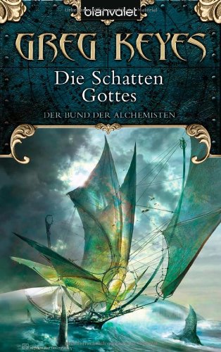 Product Image: Der Bund der Alchemisten 4: Die Schatten Gottes
