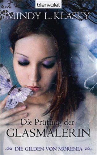 Die Gilden von Morenia 4: Die Prüfung der Glasmalerin Fantasy & Sci-Fi