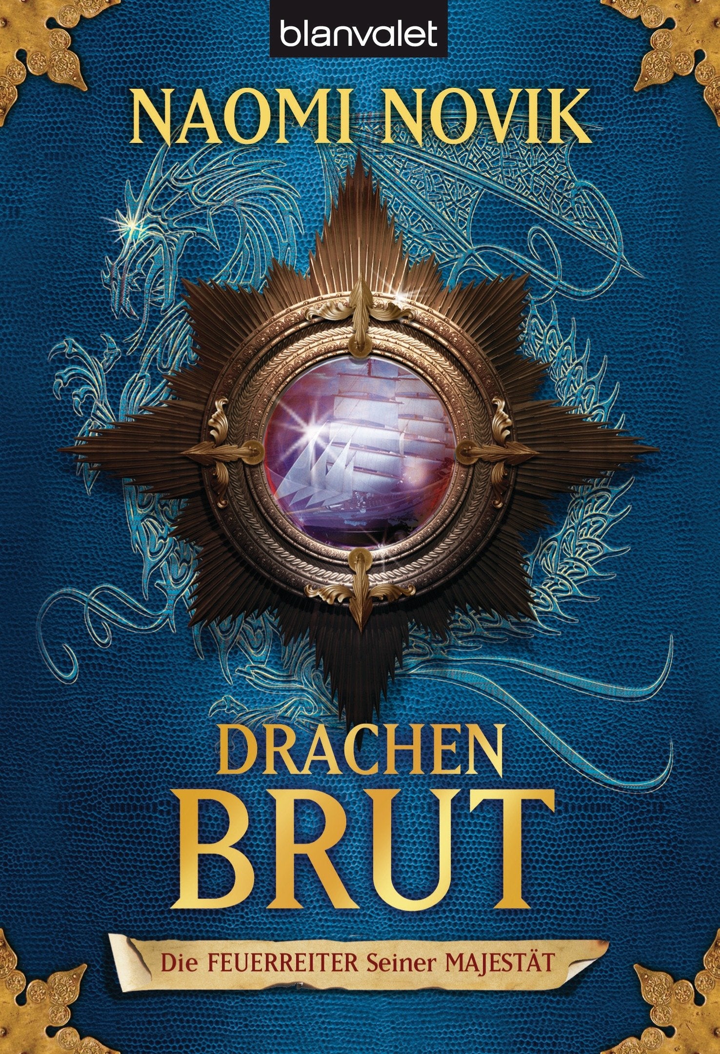 Die Feuerreiter Seiner Majestät. 01. Drachenbrut Historical Fiction
