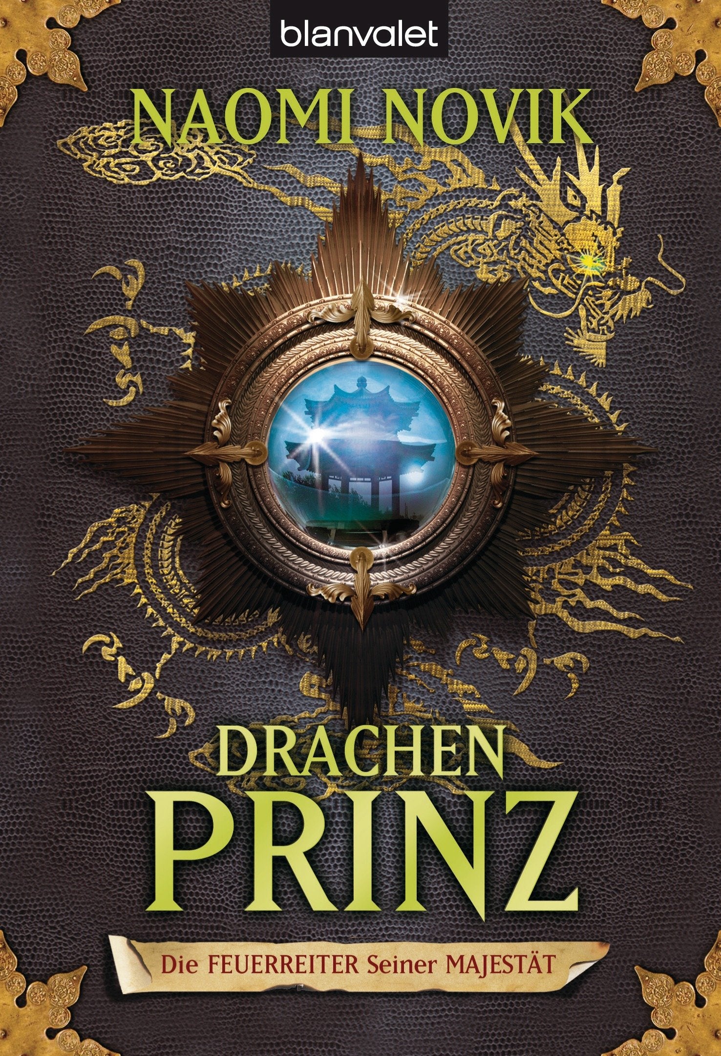 Die Feuerreiter Seiner Majestät 02. Drachenprinz Historical Fiction