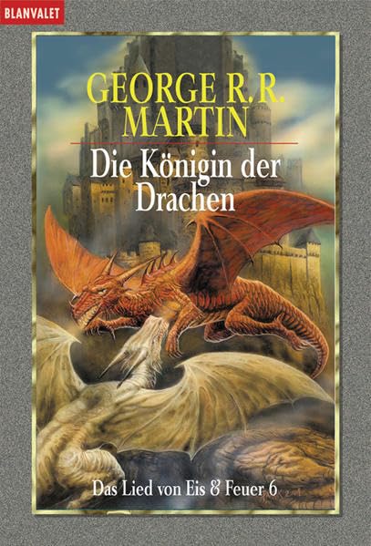 Die Königin der Drachen. Das Lied von Eis und Feuer 06 Contemporary literature