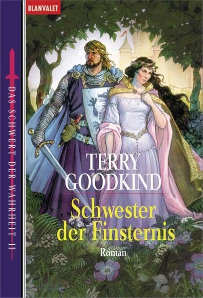 Das Schwert der Wahrheit 11: Schwester der Finsternis: Roman. Aus d. Amerikan. v. Caspar Holz (BLA - Fantasy) Contemporary literature